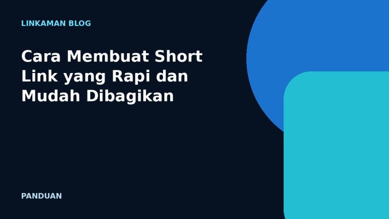 Cara Membuat Short Link yang Rapi dan Mudah Dibagikan