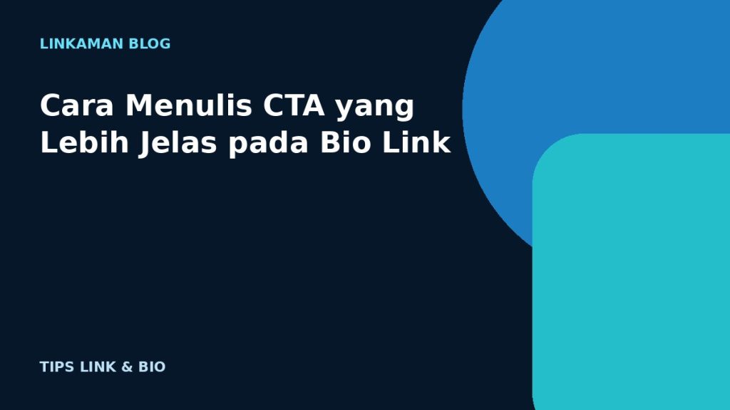 Cara Menulis CTA yang Lebih Jelas pada Bio Link