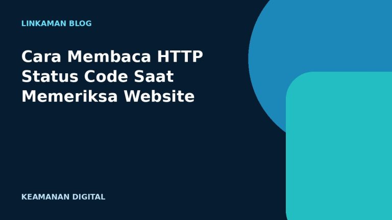 Cara Membaca HTTP Status Code Saat Memeriksa Website